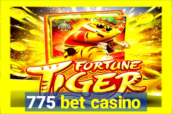 775 bet casino